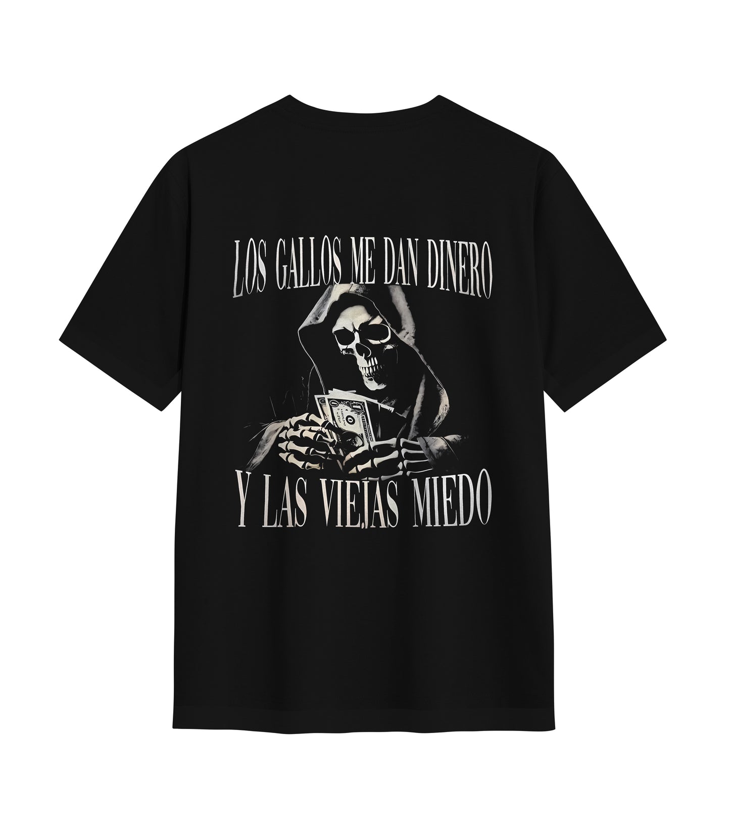 Playera LOS GALLOS ME DAN DINERO Y LAS VIEJAS MIEDO