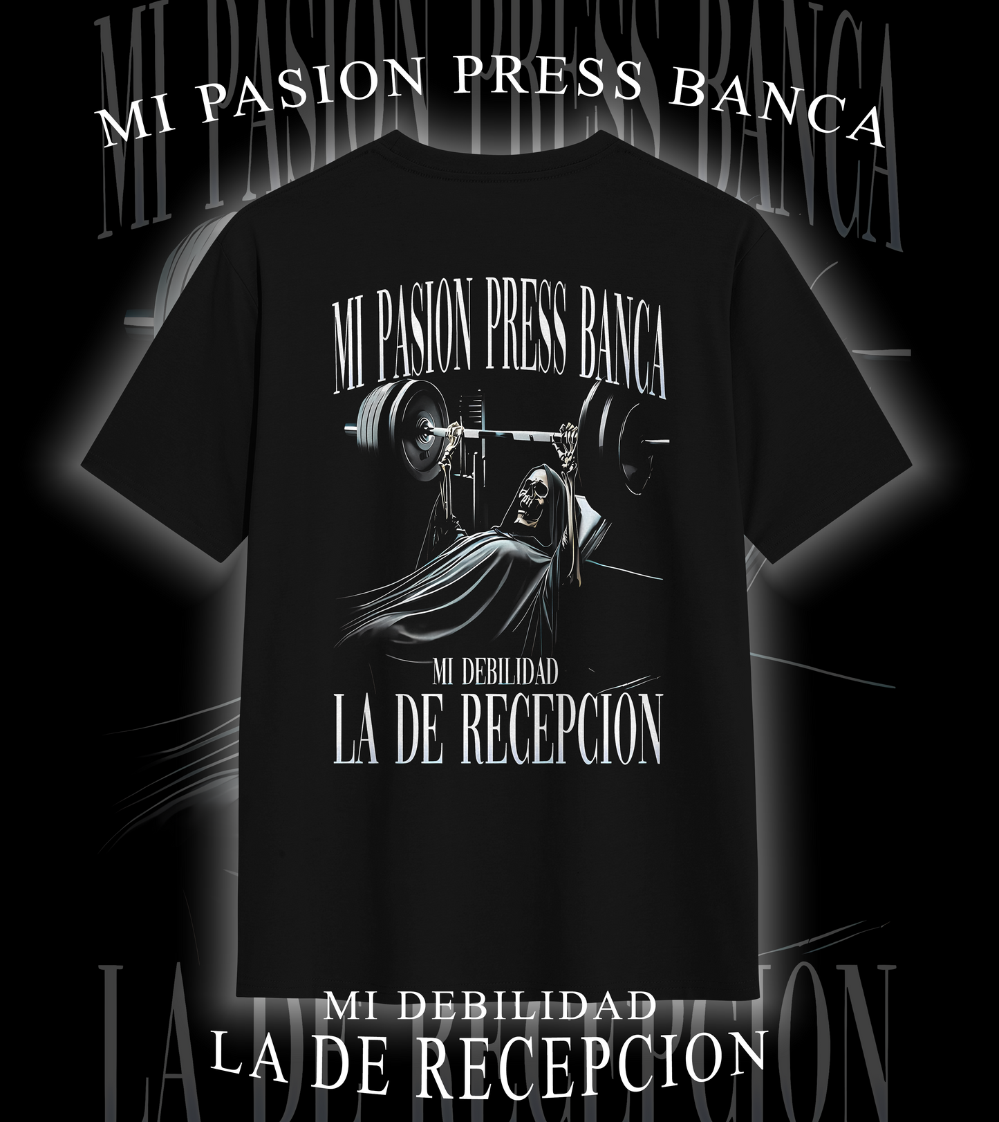 Playera MI PASION PRESS BANCA MI DEBILIDAD LA DE RECEPCION