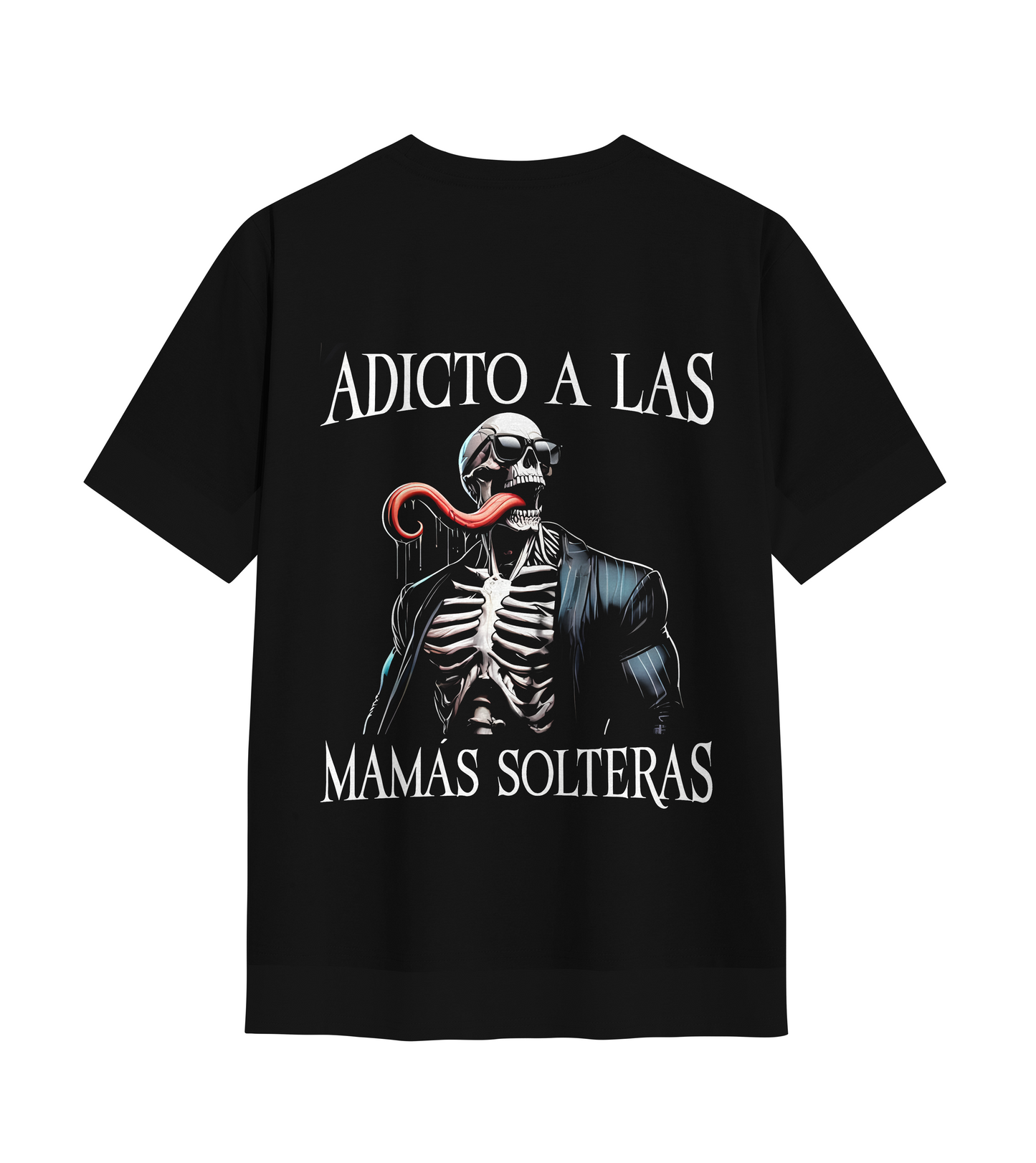 Playera ADICTO A LAS MAMAS SOLTERAS