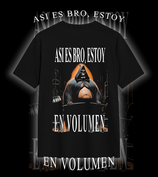Playera ASI ES BRO, ESTOY EN VOLUMEN