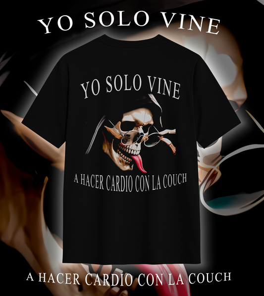 Playera YO SOLO VINE A HACER CARDIO CON LA COUCH